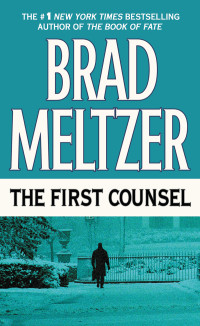 Brad Meltzer — The First Counsel
