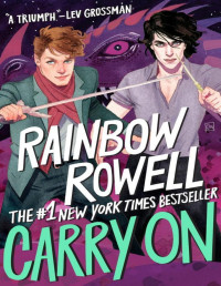 Rainbow Rowell — Carry On