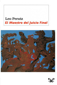 Leo Perutz — El Maestro del Juicio Final