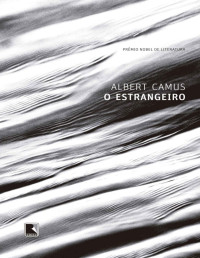 Albert Camus — O Estrangeiro