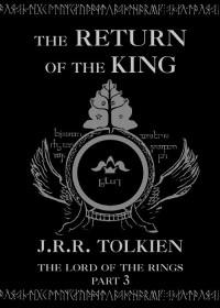 J.R.R. Tolkien [Tolkien, J.R.R.] — The Return of the King