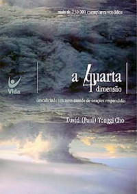 dimas — A quarta dimensão - David (Paul) Yonggi Cho