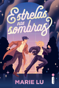 Marie Lu — Estrelas nas sombras