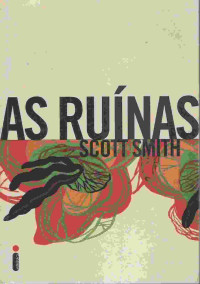Scott Smith — As Ruínas