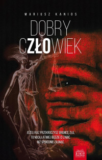 Mariusz Kanios — Dobry człowiek
