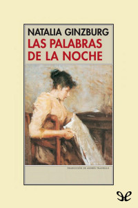 Natalia Ginzburg — Las palabras de la noche