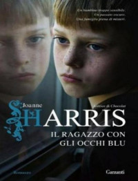 Joanne Harris [Harris, Joanne] — Il ragazzo con gli occhi blu