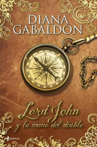 Diana Gabaldon — Lord John y la mano del diablo