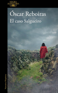 Óscar Reboiras — El caso Salgueiro