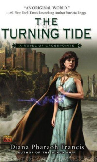 Diana Pharaoh Francis — The Turning Tide
