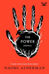 Naomi Alderman — The Power