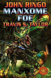 John Ringo & Travis S. Taylor — Looking Glass 3: Manxome Foe