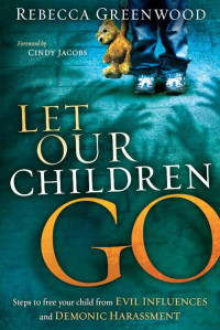 Rebecca Greenwood [Greenwood, Rebecca] — Let Our Children Go