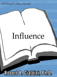Robert B. Cialdini PhD [Cialdini PhD, Robert B.] — Influence