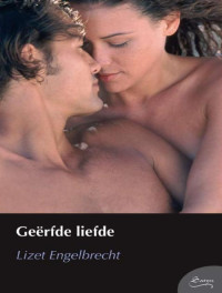 Lizet Engelbrecht — Geerfde liefde(Satyn)