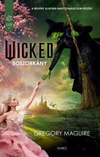 Gregory Maguire — A ​boszorkány