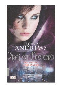 Silk — Andrews, Ilona - Stadt der Finsternis 01