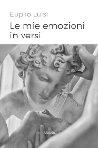Euplio Luisi — Le mie emozioni in versi