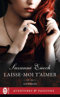 Suzanne Enoch — Laisse-moi t’aimer