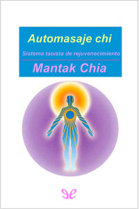 Mantak Chia — Automasaje chi