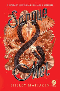 Shelby Mahurin — Sangue e mel