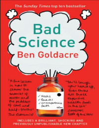 Ben Goldacre [Goldacre, Ben] — 2008 - Bad Science