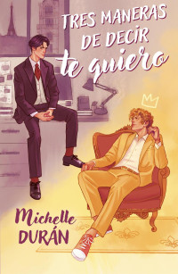 Michelle Durán — Tres maneras de decir te quiero