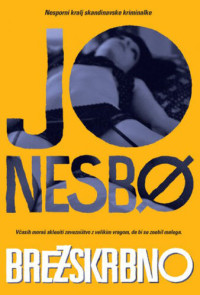 Jo Nesbo — Brezskrbno [Carefree]