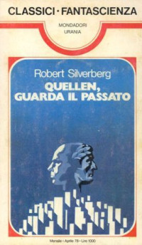Robert Silverberg — Quellen, guarda il passato!