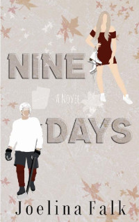 Joelina Falk — Nine Days (Unfrozen Four 1)