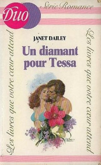 Janet Dailey [Dailey, Janet] — Un diamant pour Tessa