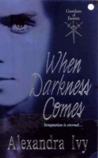 Alexandra Ivy — When Darkness Comes