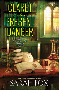 Sarah Fox — Claret and Present Danger