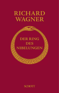 Richard Wagner — Der Ring des Nibelungen