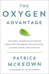 McKeown Patrick [McKeown Patrick] — The Oxygen Advantage