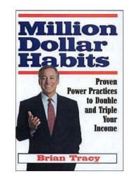 Brian Tracy — Million Dollar Habits