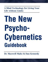 unknown — The New Psycho-Cybernetics Guidebook