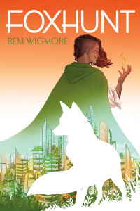 Rem Wigmore — Foxhunt