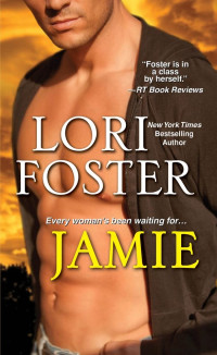 Lori Foster — Jamie (Visitation , Book 5)