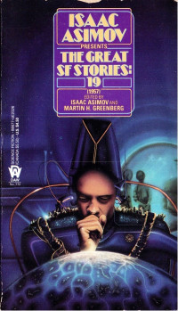 Isaac Asimov, Martin H. Greenberg — Isaac Asimov Presents The Great SF Stories 19 (1957)