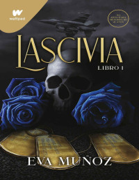 Eva Muñoz — Lascivia. Libro 1