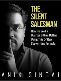 Anik Singal — The Silent Salesman