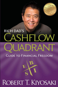 Robert T. Kiyosaki — Richdad's Cashflow Quadrant