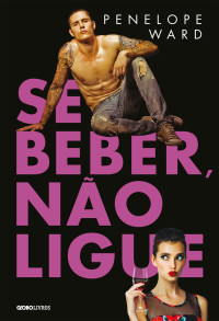 Penelope Ward — Se beber, não ligue