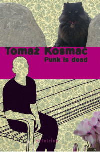Tomaž Kosmač — Punk is dead
