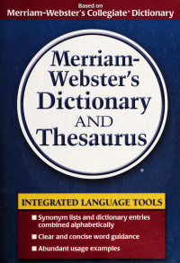 Merriam-Webster — Merriam-Webster's Dictionary and Thesaurus: Integrated Language Tools