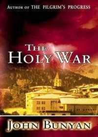 John Bunyan [Bunyan, John] — The Holy War
