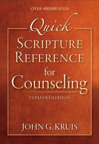 John G. Kruis — Quick Scripture Reference for Counseling