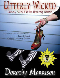 Dorothy Morrison — Utterly Wicked