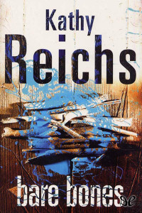 Kathy Reichs — Bare Bones